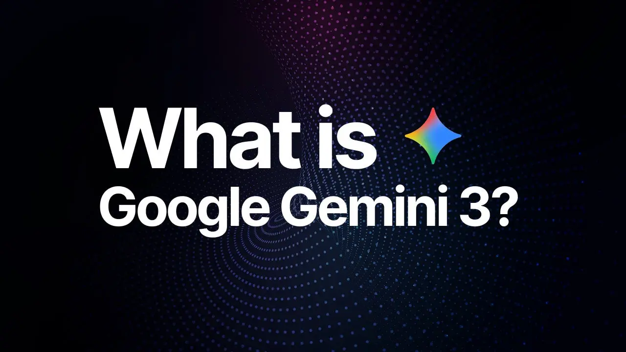 What is Google Gemini 3